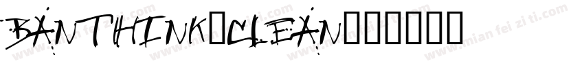Banthink-Clean字体转换