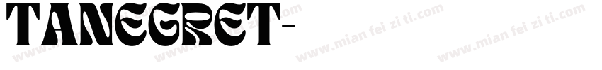 TANEGRET字体转换