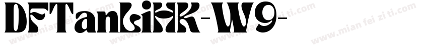 DFTanLiHK-W9字体转换