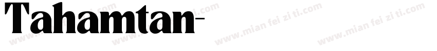 Tahamtan字体转换
