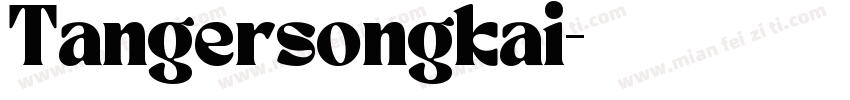 Tangersongkai字体转换