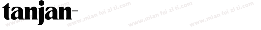 tanjan字体转换