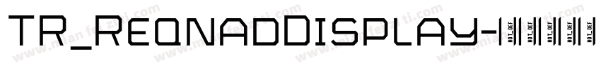 TR_ReqnadDisplay字体转换