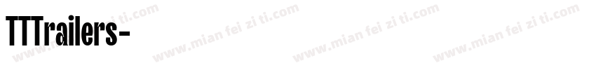 TTTrailers字体转换