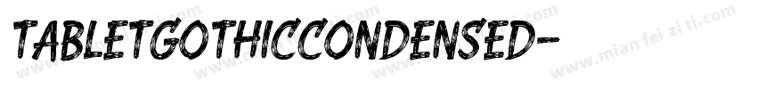 tabletgothiccondensed字体转换