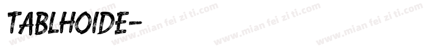 tablhoide字体转换