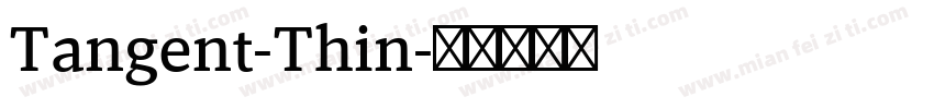 Tangent-Thin字体转换