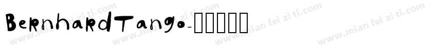 BernhardTango字体转换