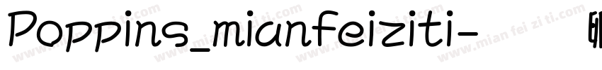 Poppins_mianfeiziti字体转换