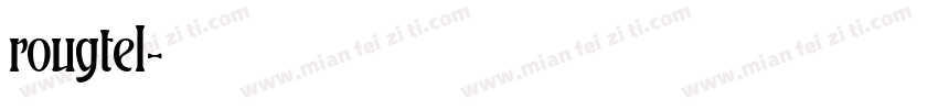 rougtel字体转换