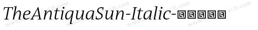 TheAntiquaSun-Italic字体转换