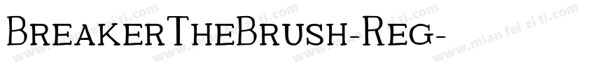 BreakerTheBrush-Reg字体转换