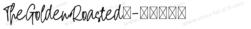 TheGoldenRoasted◆字体转换