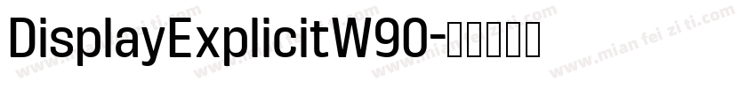 DisplayExplicitW90字体转换
