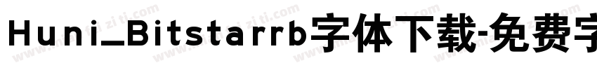 Huni_Bitstarrb字体下载字体转换