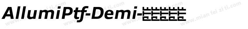 AllumiPtf-Demi字体转换