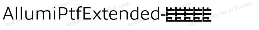 AllumiPtfExtended字体转换