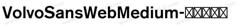 VolvoSansWebMedium字体转换