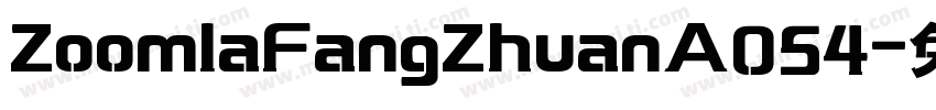 ZoomlaFangZhuanA054字体转换