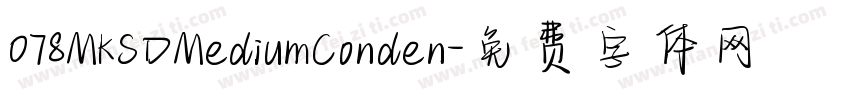 078MKSDMediumConden字体转换