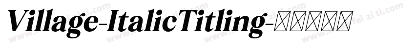 Village-ItalicTitling字体转换
