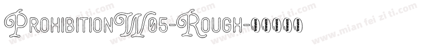 ProhibitionW05-Rough字体转换