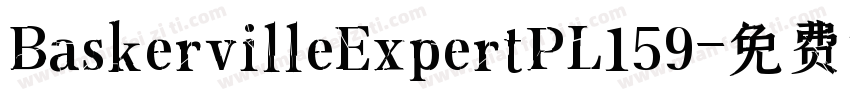 BaskervilleExpertPL159字体转换
