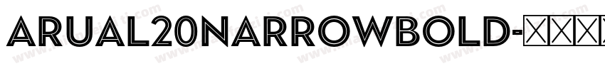 Arual20NarrowBold字体转换
