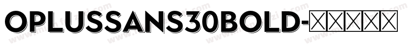 oplussans30bold字体转换