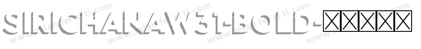 SirichanaW31-Bold字体转换