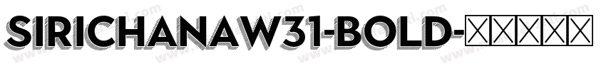 SirichanaW31-Bold字体转换