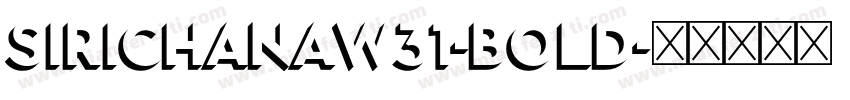 SirichanaW31-Bold字体转换