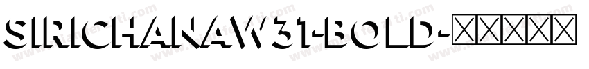 SirichanaW31-Bold字体转换