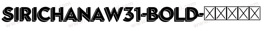 SirichanaW31-Bold字体转换