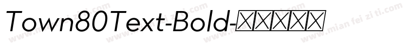 Town80Text-Bold字体转换