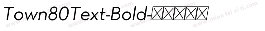 Town80Text-Bold字体转换