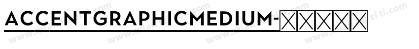 AccentGraphicMedium字体转换