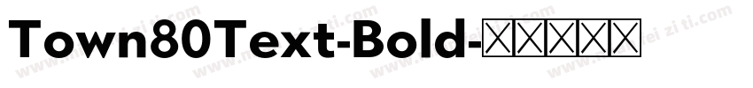 Town80Text-Bold字体转换