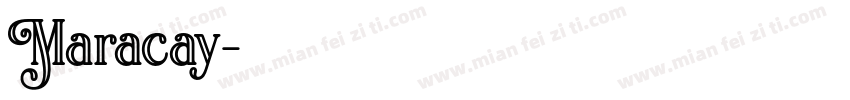 Maracay字体转换