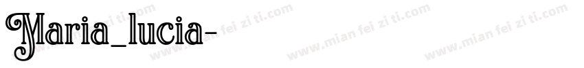 Maria_lucia字体转换