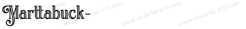 Marttabuck字体转换