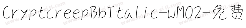 CryptcreepBbItalic-wMO2字体转换