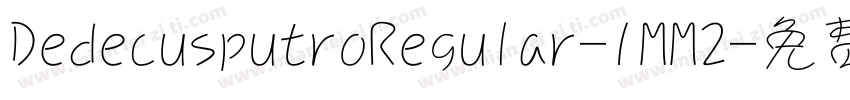 DedecusputroRegular-1MM2字体转换