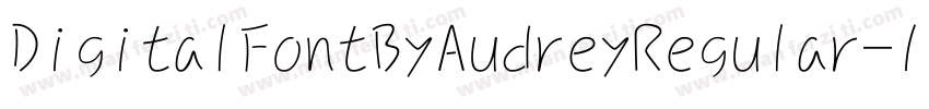 DigitalFontByAudreyRegular-1eM2字体转换