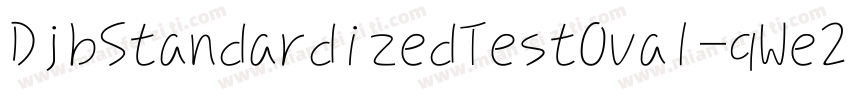 DjbStandardizedTestOval-qWe2字体转换