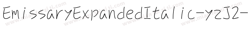 EmissaryExpandedItalic-yzJ2字体转换