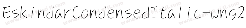 EskindarCondensedItalic-wng2字体转换