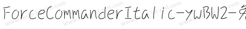 ForceCommanderItalic-ywBW2字体转换