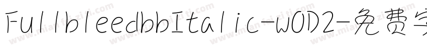 FullbleedbbItalic-wOD2字体转换