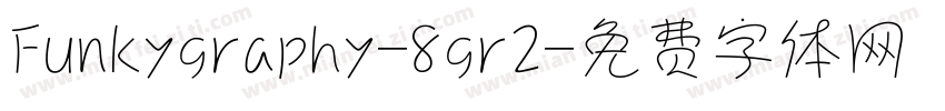 Funkygraphy-8gr2字体转换